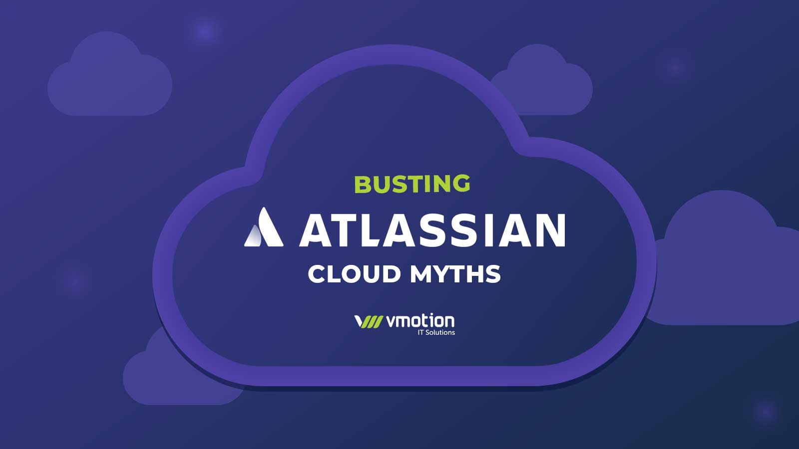 Read more about the article Moving to the Cloud: Busting 6 Cloud Deployment Myths with Atlassian Jira